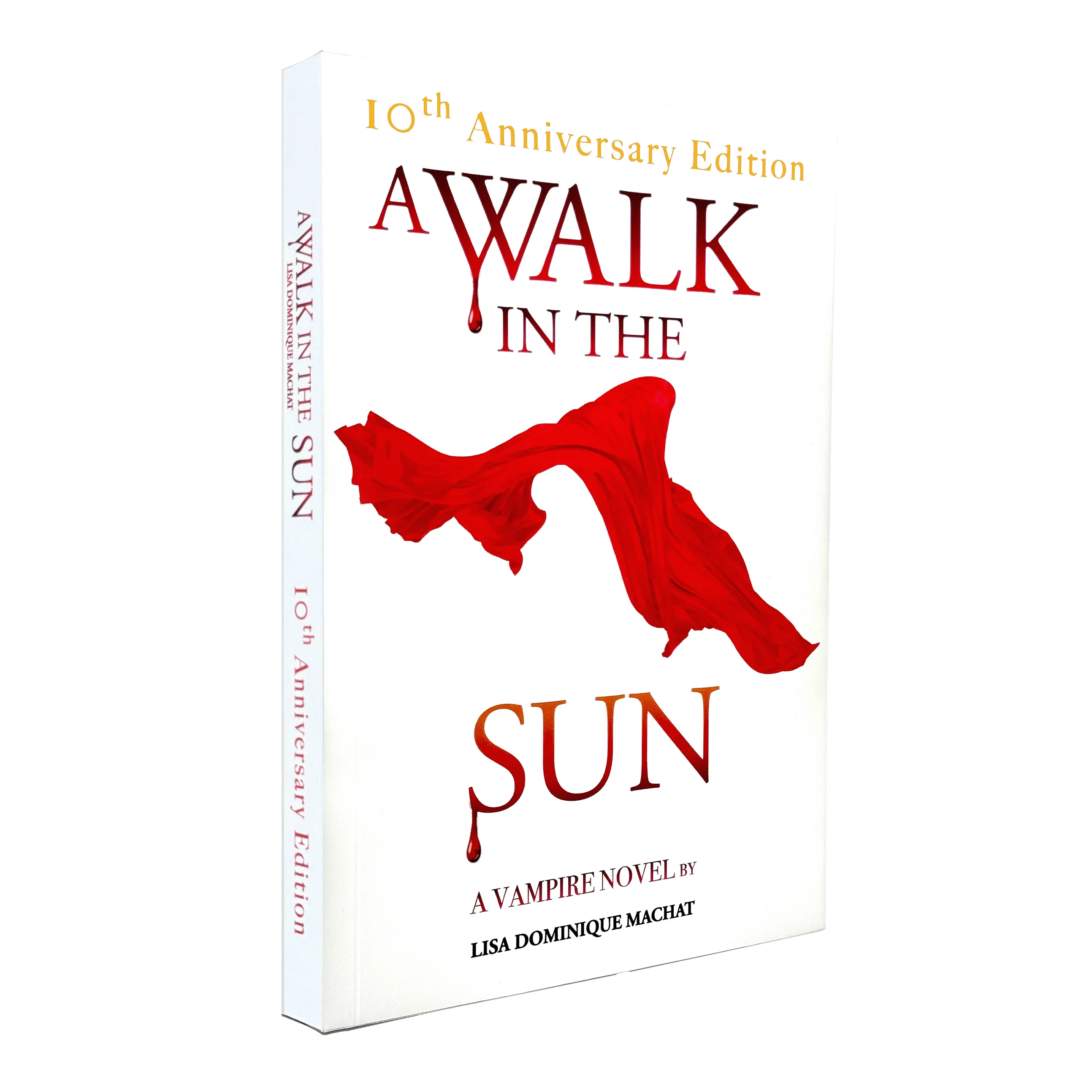 A WALK IN THE SUN - 10th Anniversary Edition