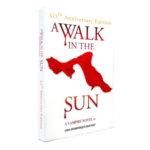 A WALK IN THE SUN - 10th Anniversary Edition