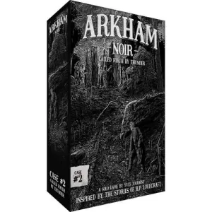 Arkham Noir: Case #2 - Call Forth by Thunder