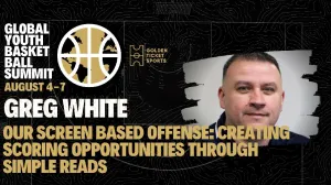 Global Youth Summit: Using a Screen Based Offense with Greg White