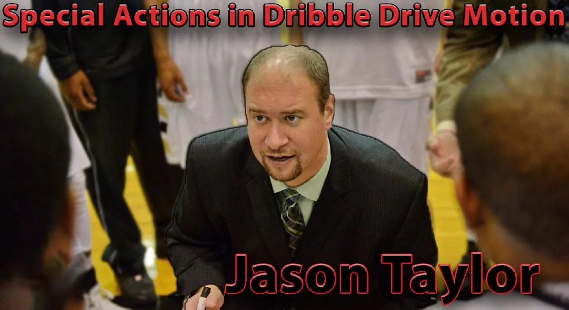 Special Actions in Dribble Drive Motion