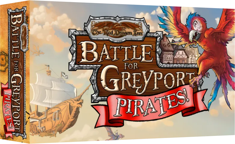 The Red Dragon Inn: Battle for Greyport - Pirates!